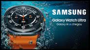 Samsung Galaxy Watch Ultra - Divulgação