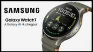 Samsung Galaxy Watch7 - Divulgação