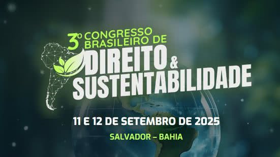 Divulgação / Congresso Brasileiro de Direito e Sustentabilidade