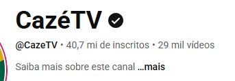 Print do número de inscritos no canal da cazétv no youtube