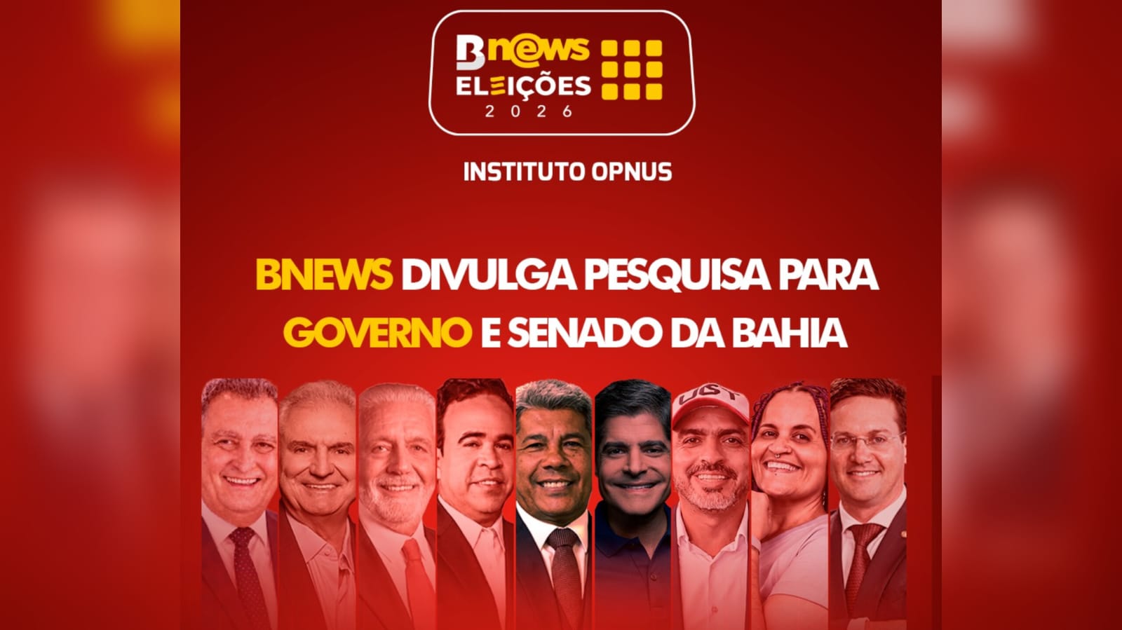 BNEWS divulga pesquisa feita pelo Opnus para o governo e Senado na Bahia na segunda (24) - QTU Questões do Universo