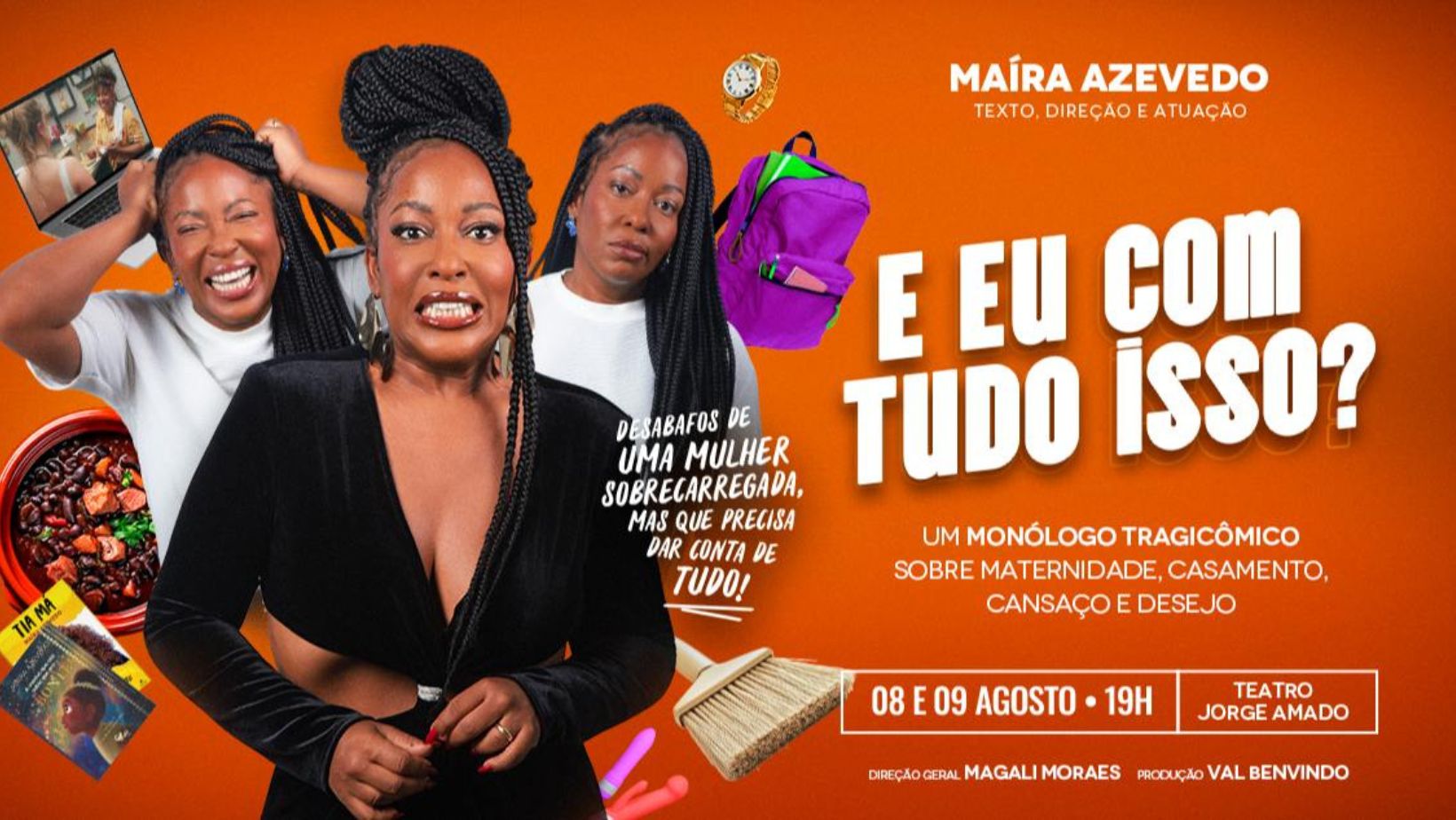 ‘E EU COM TUDO ISSO?’