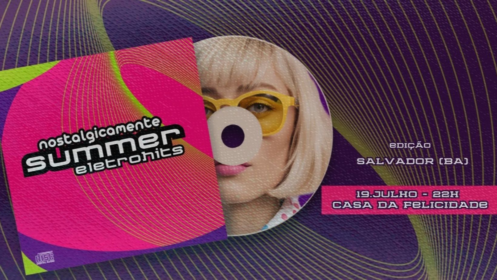 ‘Nostalgicamente Summer Eletrohits - Edição Salvador’