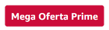 Mega Oferta Amazon Prime